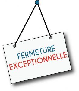 Fermeture exceptionnelle le samedi 11 novembre