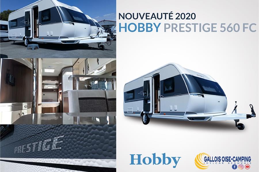 Nouveauté 2020 HOBBY Prestige 560 FC 